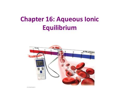 Chapter 16: Aqueous Ionic Equilibrium. Buffers Solutions that resist changes in pH when an acid or base is added Act by neutralizing acid or base that.