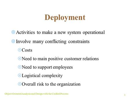 Deployment Activities to make a new system operational