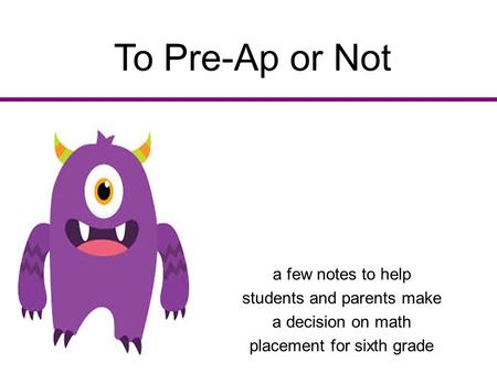 To Pre-Ap or Not a few notes to help students and parents make