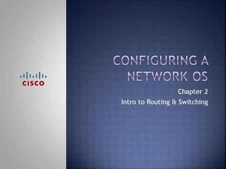 Configuring a network os