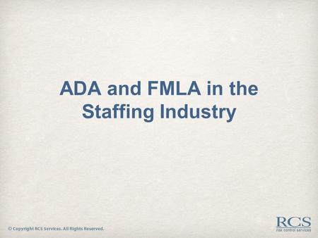 ADA and FMLA in the Staffing Industry