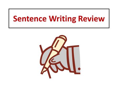 Sentence Writing Review