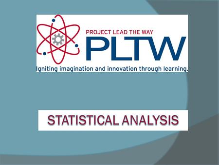 Statistical Analysis Statistical Analysis