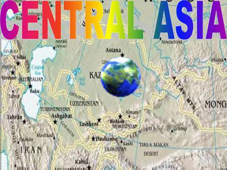 CENTRAL ASIA.