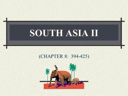 SOUTH ASIA II (CHAPTER 8: 394-425). KEY CONCEPTS APPLICABLE TO THE REALM CENTRIPETAL - CENTRIFUGAL FORCES FORWARD CAPITAL ISLAMABAD IRREDENTISM PATHANS.