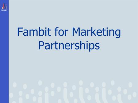 Fambit for Marketing Partnerships. What is Fambit Fambit us your fridge door online.