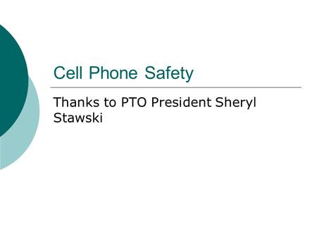 Thanks to PTO President Sheryl Stawski