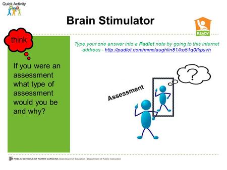 Brain Stimulator Type your one answer into a Padlet note by going to this internet address - http://padlet.com/mmclaughlin81/ko51q0fkpuvh If you were an.