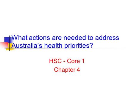 What actions are needed to address Australia’s health priorities?