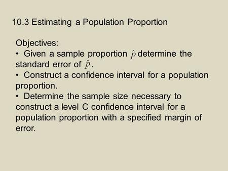 10.3 Estimating a Population Proportion