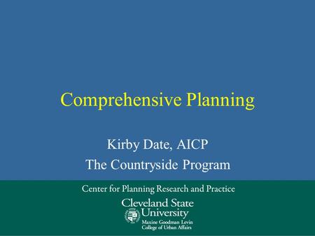 Comprehensive Planning Kirby Date, AICP The Countryside Program.