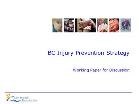 BC Injury Prevention Strategy Working Paper for Discussion.