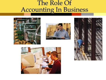 The Role Of Accounting In Business