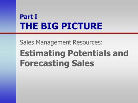 Estimating Potentials and Forecasting Sales