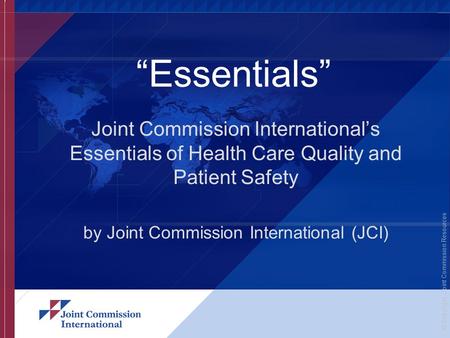 by Joint Commission International (JCI)