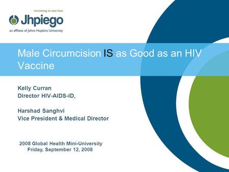 Male Circumcision IS as Good as an HIV Vaccine