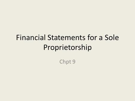 Financial Statements for a Sole Proprietorship