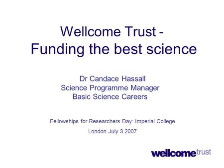 Wellcome Trust - Funding the best science