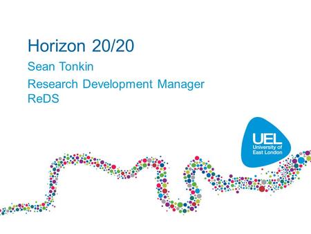 Horizon 20/20 Sean Tonkin Research Development Manager ReDS.
