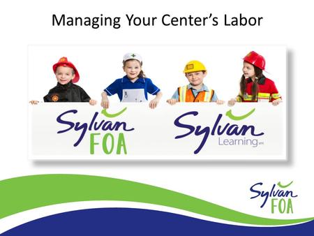 Managing Your Center’s Labor. Table of Contents 1.Teacher Pay & Instructor Growth PlanJim Fee 2.System-Wide Metrics/TargetsDave Rosenbaum 3.Table Ratio.