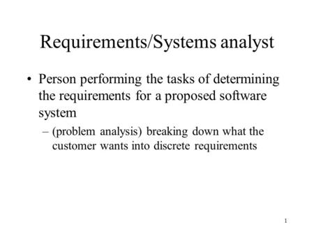 Requirements/Systems analyst