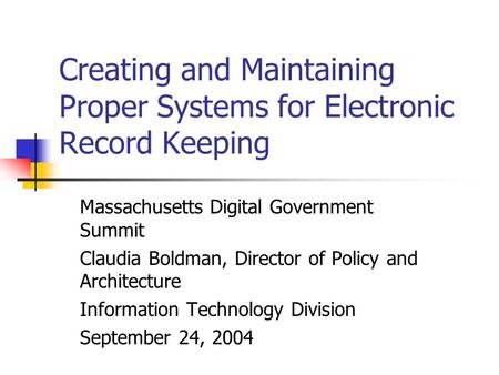 Creating and Maintaining Proper Systems for Electronic Record Keeping