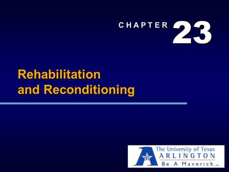2 2 3 3 C H A P T E R Rehabilitation and Reconditioning.