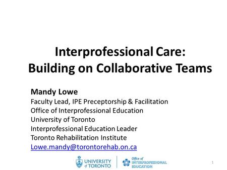 Interprofessional Care: Building on Collaborative Teams