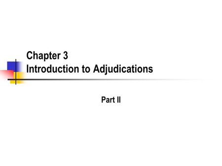 Chapter 3 Introduction to Adjudications Part II. 2 Separation of Functions What is separate of functions? How does this mitigate the loophole of communication.