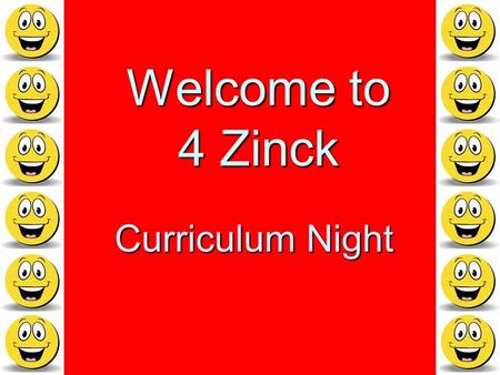 Welcome to 4 Zinck Curriculum Night. Tonight’s Tasks PowerPoint overview of Grade Four expectations PowerPoint overview of Grade Four expectations Overview.