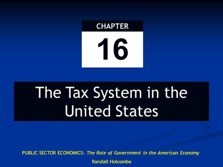 U.S. Tax System Effects of tax depend upon how it interacts with other taxes U.S. has federal tax system 3 major categories of U.S. tax system: Federal.