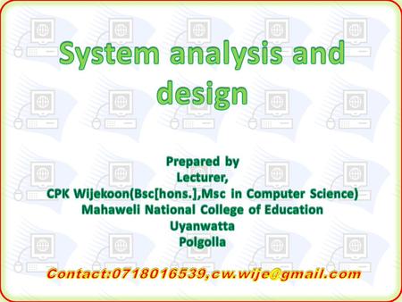 System design technique  System Development Life Cycle  Prototyping  Rapid Application Development.