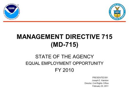 MANAGEMENT DIRECTIVE 715 (MD-715)