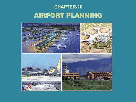 CHAPTER-10 AIRPORT PLANNING.