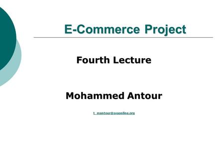 E-Commerce Project Fourth Lecture Mohammed Antour
