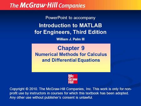 Chapter 9 Introduction to MATLAB for Engineers, Third Edition