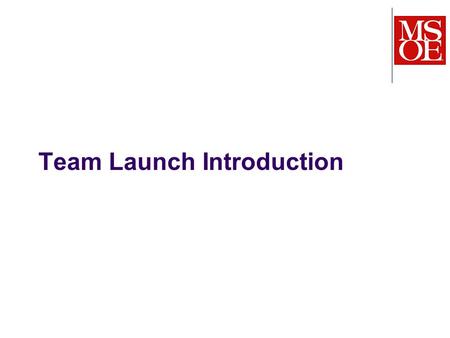 Team Launch Introduction. Real projects are large and complex, and most software is created by teams Merely throwing people together does not result in.