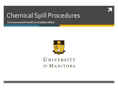  Chemical Spill Procedures Environmental Health and Safety Office.