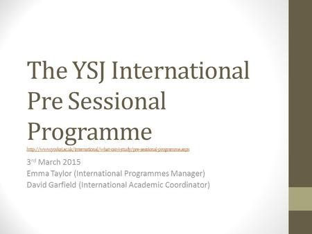 The YSJ International Pre Sessional Programme