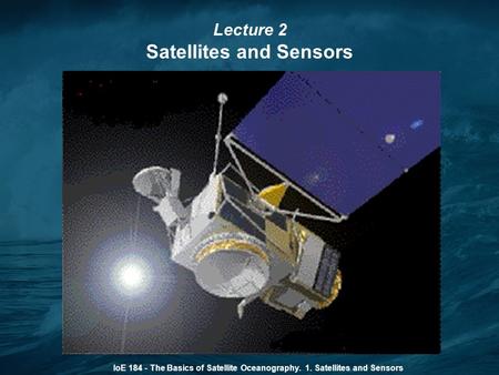 Satellites and Sensors