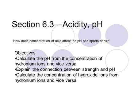 Section 6.3—Acidity, pH Objectives