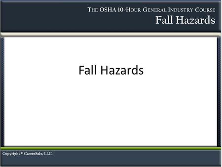 Fall Hazards.