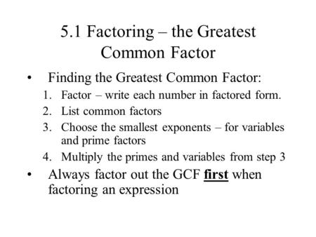 5.1 Factoring – the Greatest Common Factor