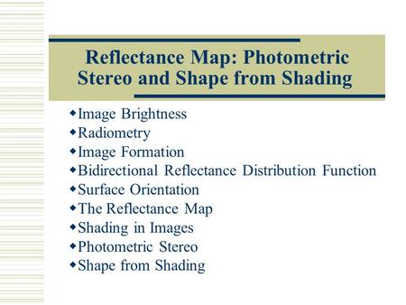 Reflectance Map: Photometric Stereo and Shape from Shading