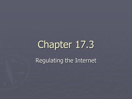 Chapter 17.3 Regulating the Internet. Internet Speech ► Free speech is a key democratic right. The Internet promotes free speech by giving all users a.
