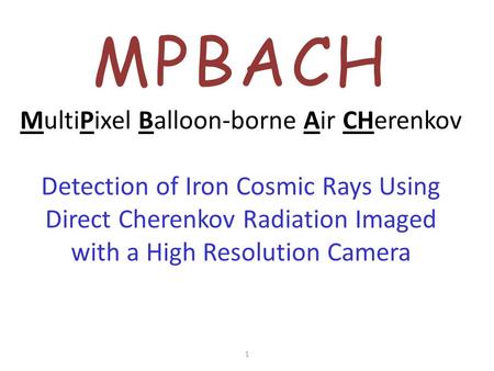 MPBACH MultiPixel Balloon-borne Air CHerenkov Detection of Iron Cosmic Rays Using Direct Cherenkov Radiation Imaged with a High Resolution Camera 1.