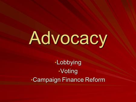 Lobbying Voting Campaign Finance Reform