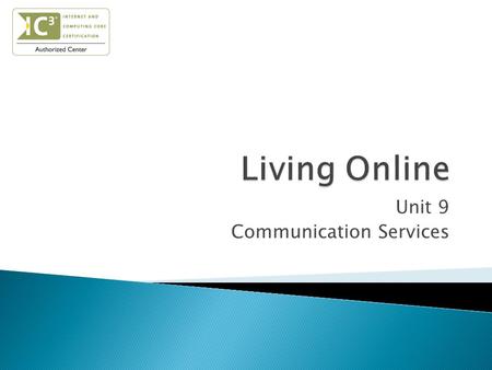 Unit 9 Communication Services