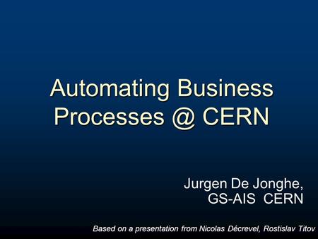 Automating Business CERN