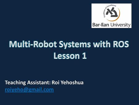 Multi-Robot Systems with ROS Lesson 1